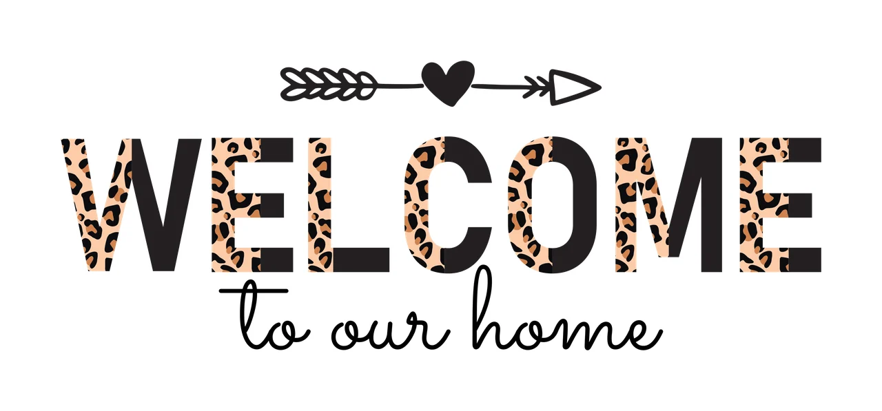 WELCOME to our home Leopard print welcome sign Design with leopard print letters WELCOME, black arrow with feathered tail and arrowhead, black heart in center of arrow and cursive text 'to our home'