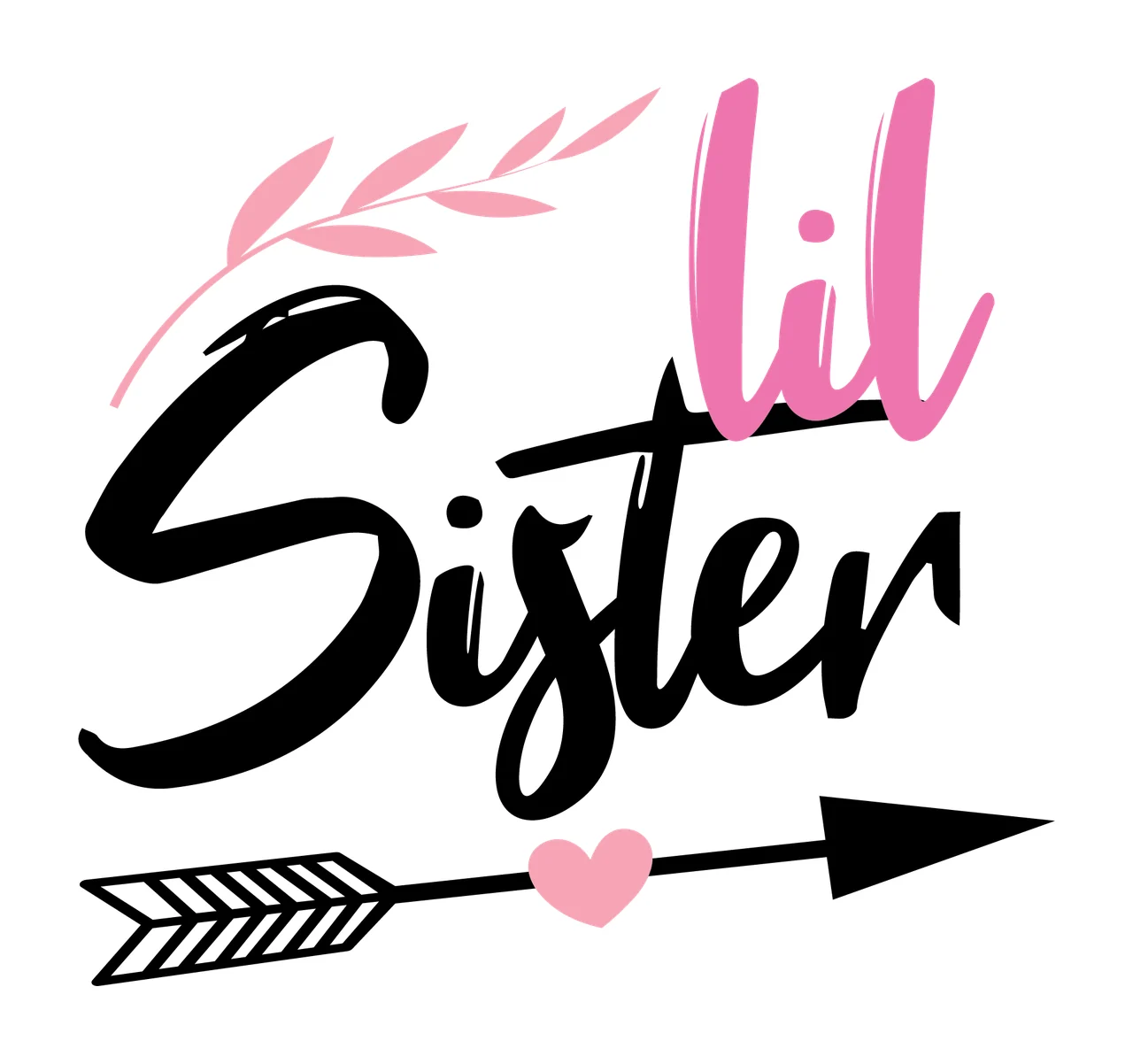 Lil Sister Calligraphic Text Reading With Arrow leaf heart