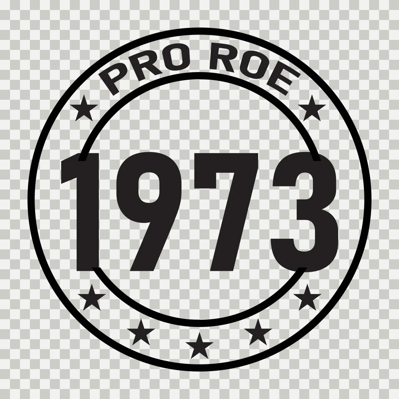 PRO ROE 1973 circular emblem typography badge with circular frame, double border, five-pointed stars and bold numbers in black and white transparency and detail preview thumbnail