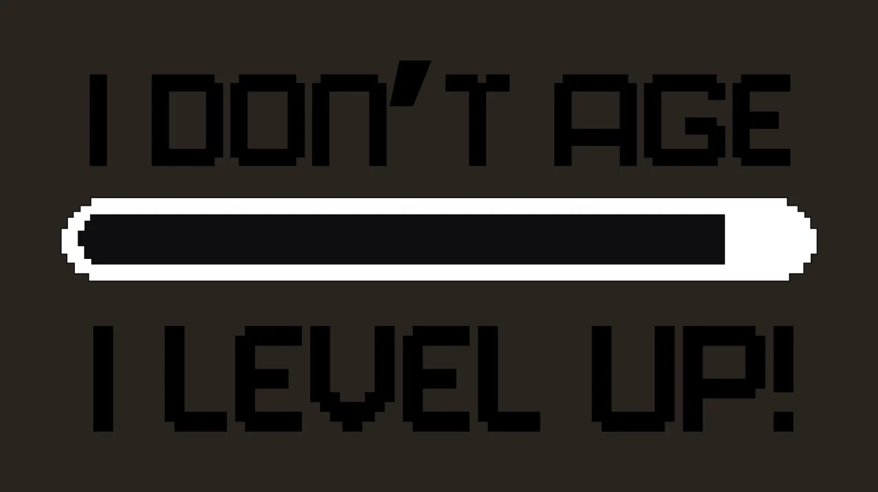 I Don T Age I Level Up Text typography horizontal line pixel art contrast preview thumbnail