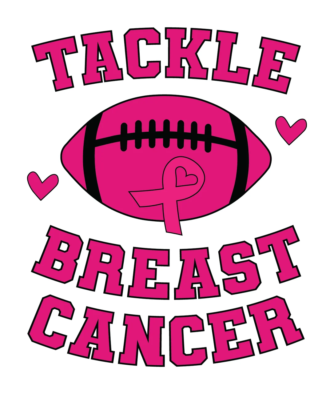 Tackle Breast Cancer Football Text hearts black white ribbon