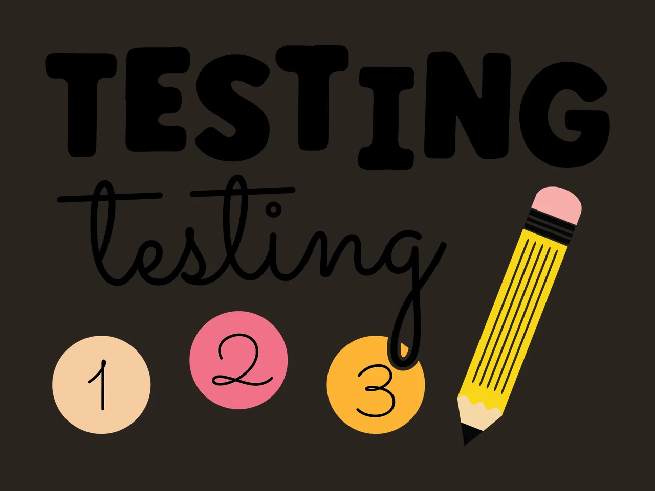 Testing Testing Graphic With Pencil pointing circles typographic contrast preview thumbnail