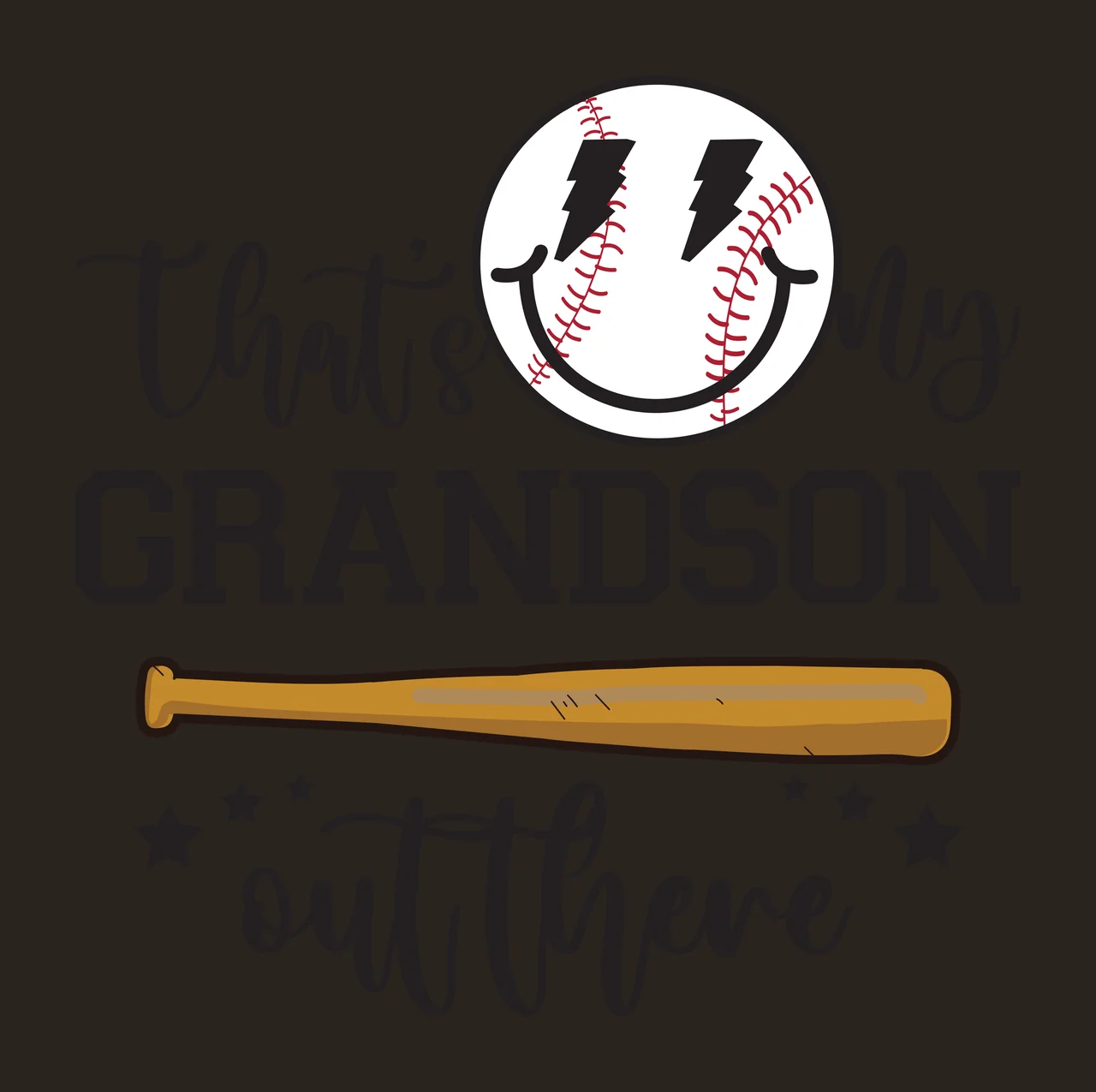 That's my GRANDSON out there Typography Design with baseball smiley face, wooden baseball bat, stars and script text in black, brown and red contrast preview thumbnail