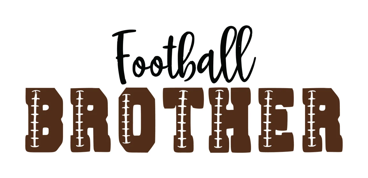 Football Brother Text Graphic Typography Black White sport