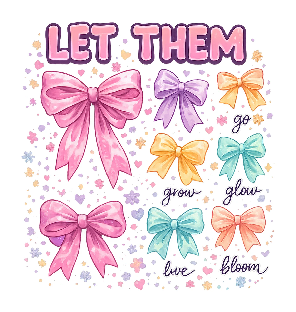Let Them Coquette Bow Keep Shining Design Inspirational Self