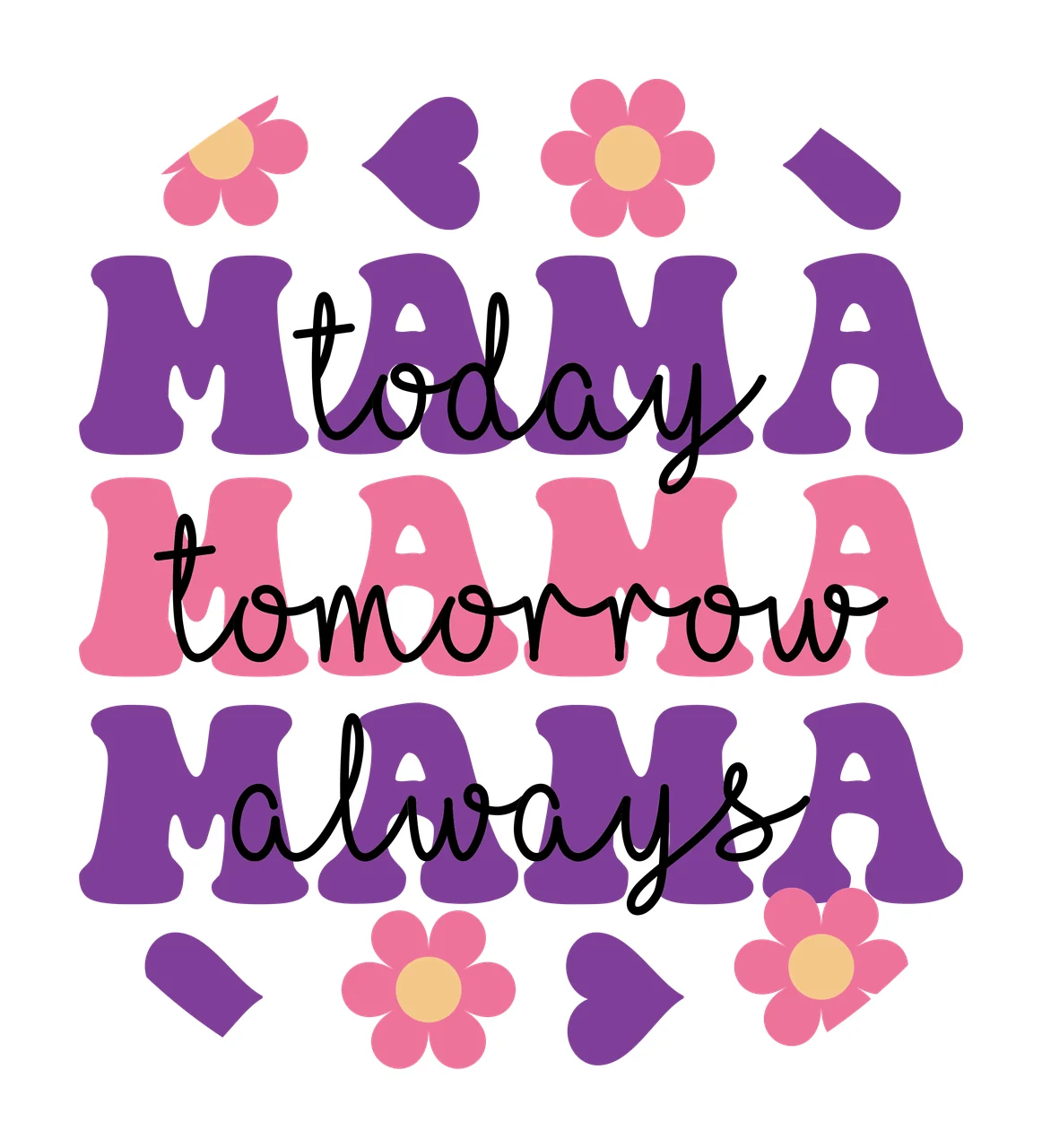 Keychain Mama Today Tomorrow Always Text Design lettering flowers
