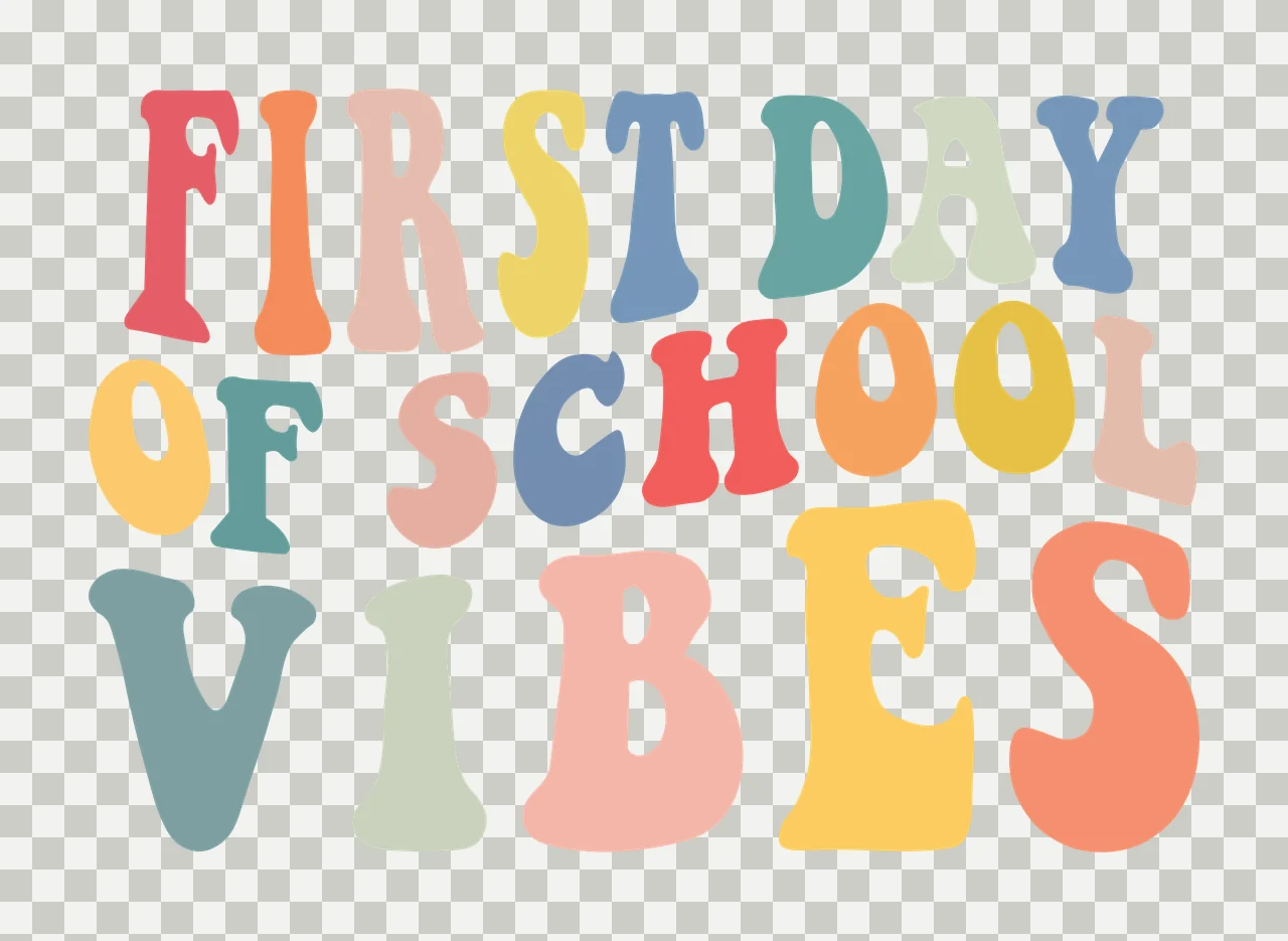 First Day Of School Vibes Text typography black white letters transparency and detail preview thumbnail