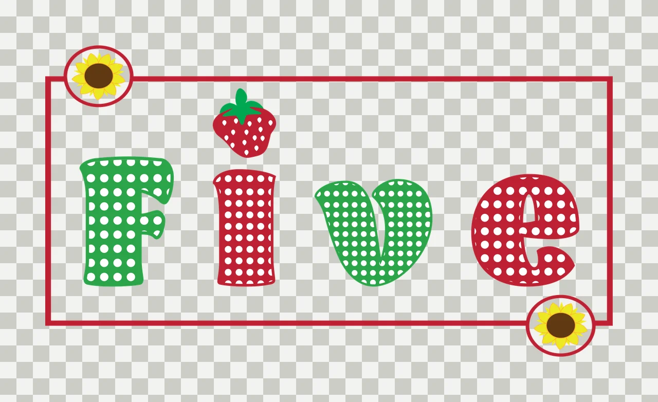 Five Typography Design with Five text, polka dot pattern, strawberry and sunflowers in red, green and white transparency and detail preview thumbnail