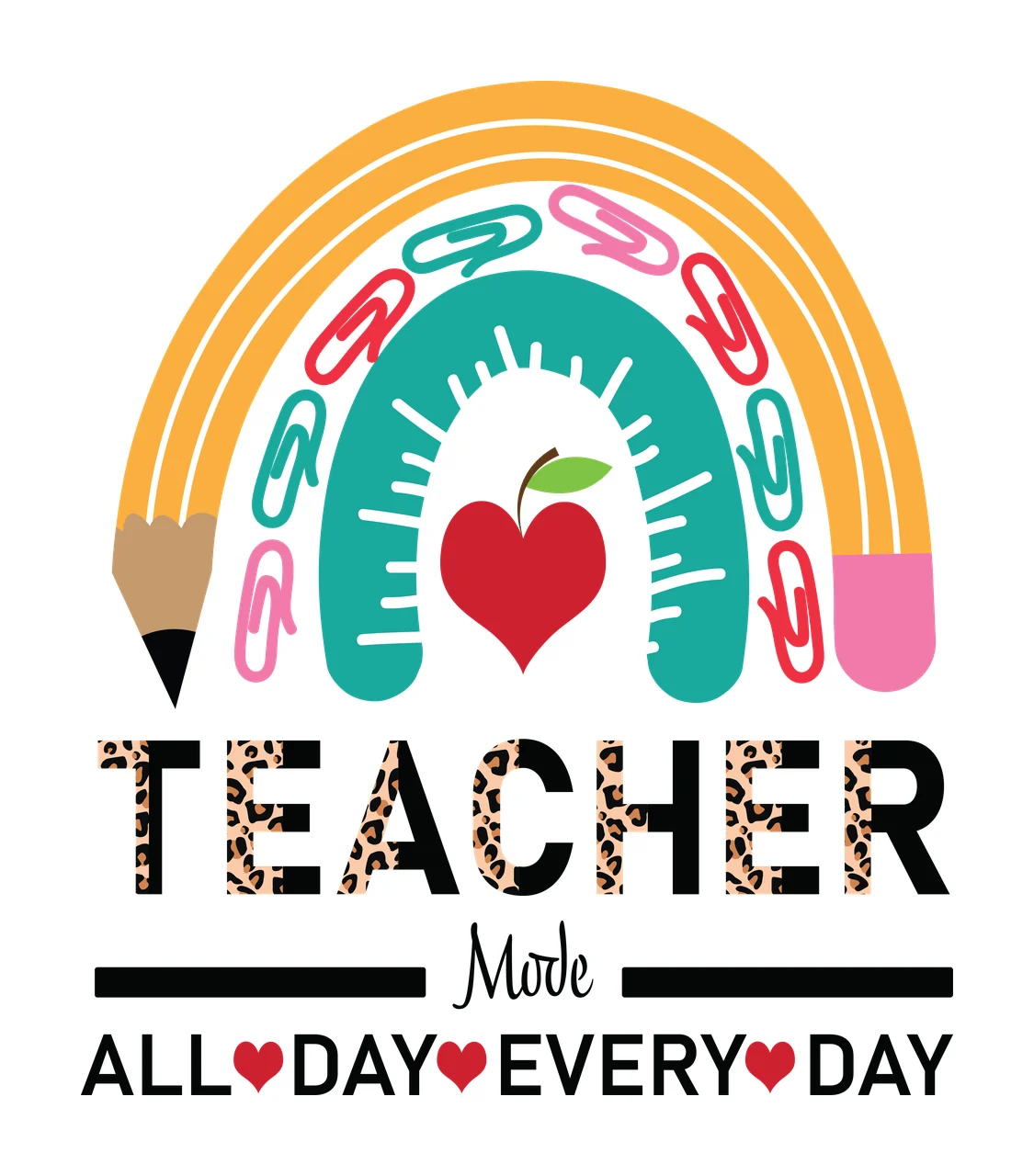 Teacher Mode All Day Every Day Rainbow Graphic paperclip Variation