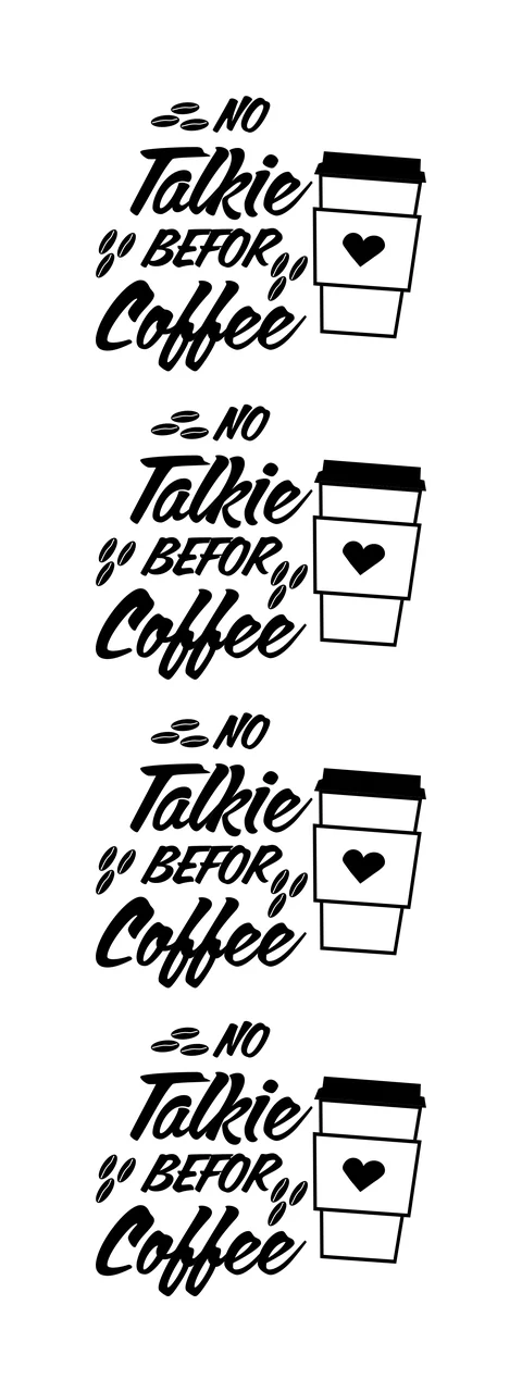 No Talkie Befor Coffee Repeated Design cup repeating beans