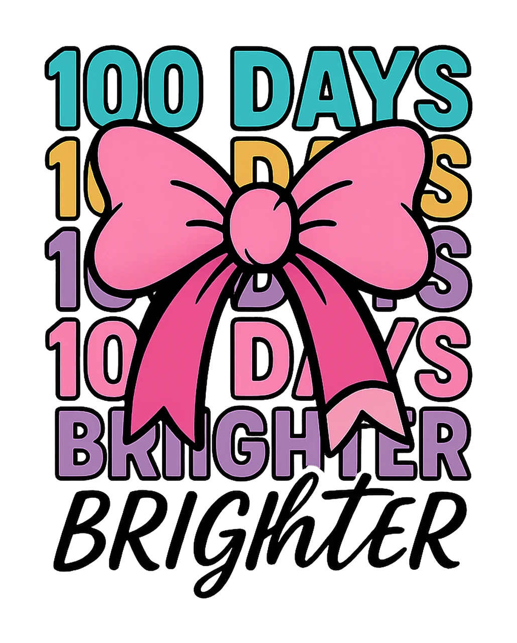 Neon 100 Days Brighter 100 Days of School Design Teacher