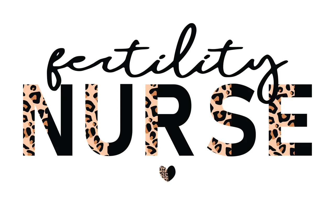 Fertility Nurse Script And Bold Text inscription Informational