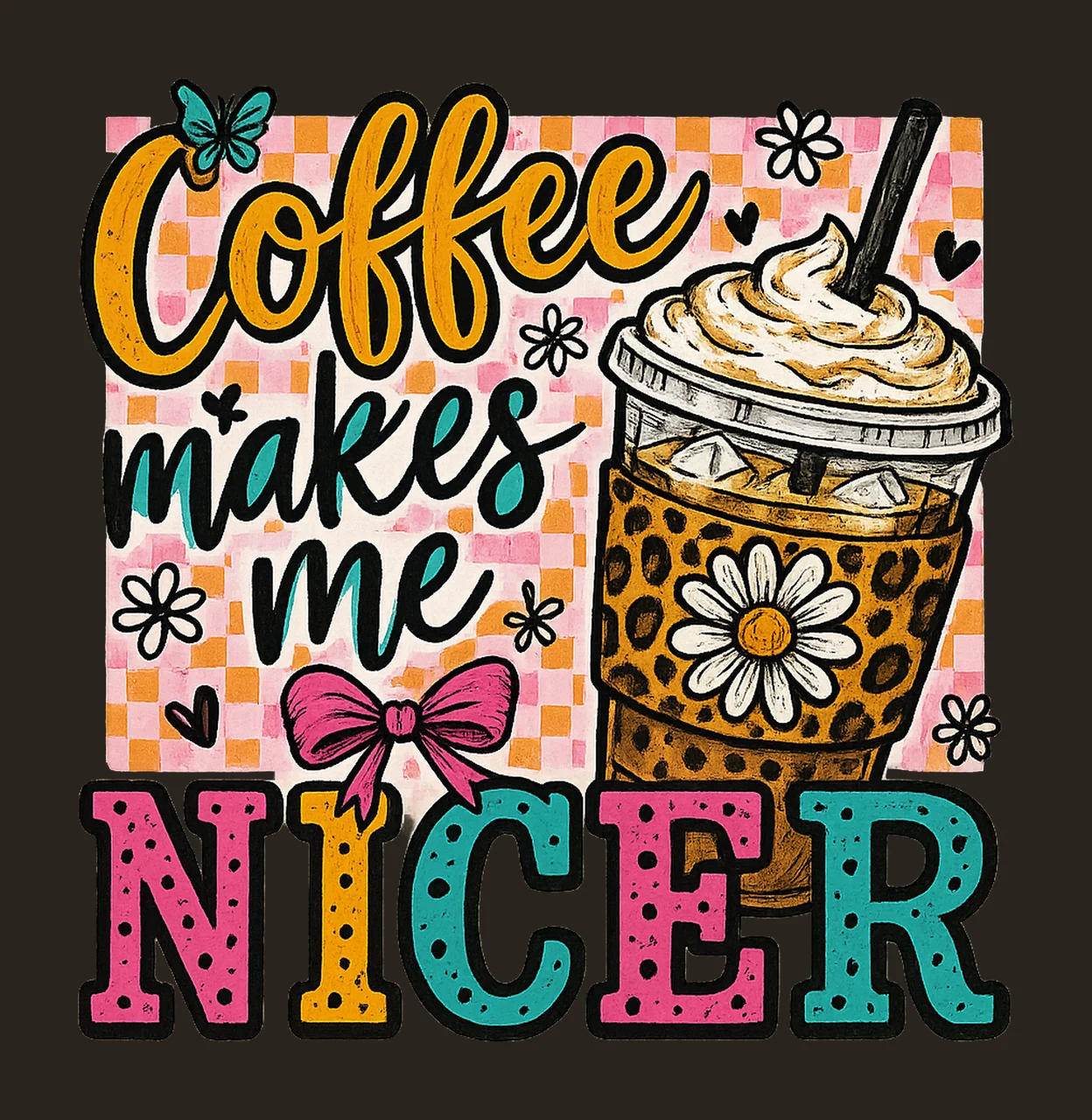 Coffee Makes Me Nicer Funny Coffee Lover Design Sassy Iced contrast preview thumbnail