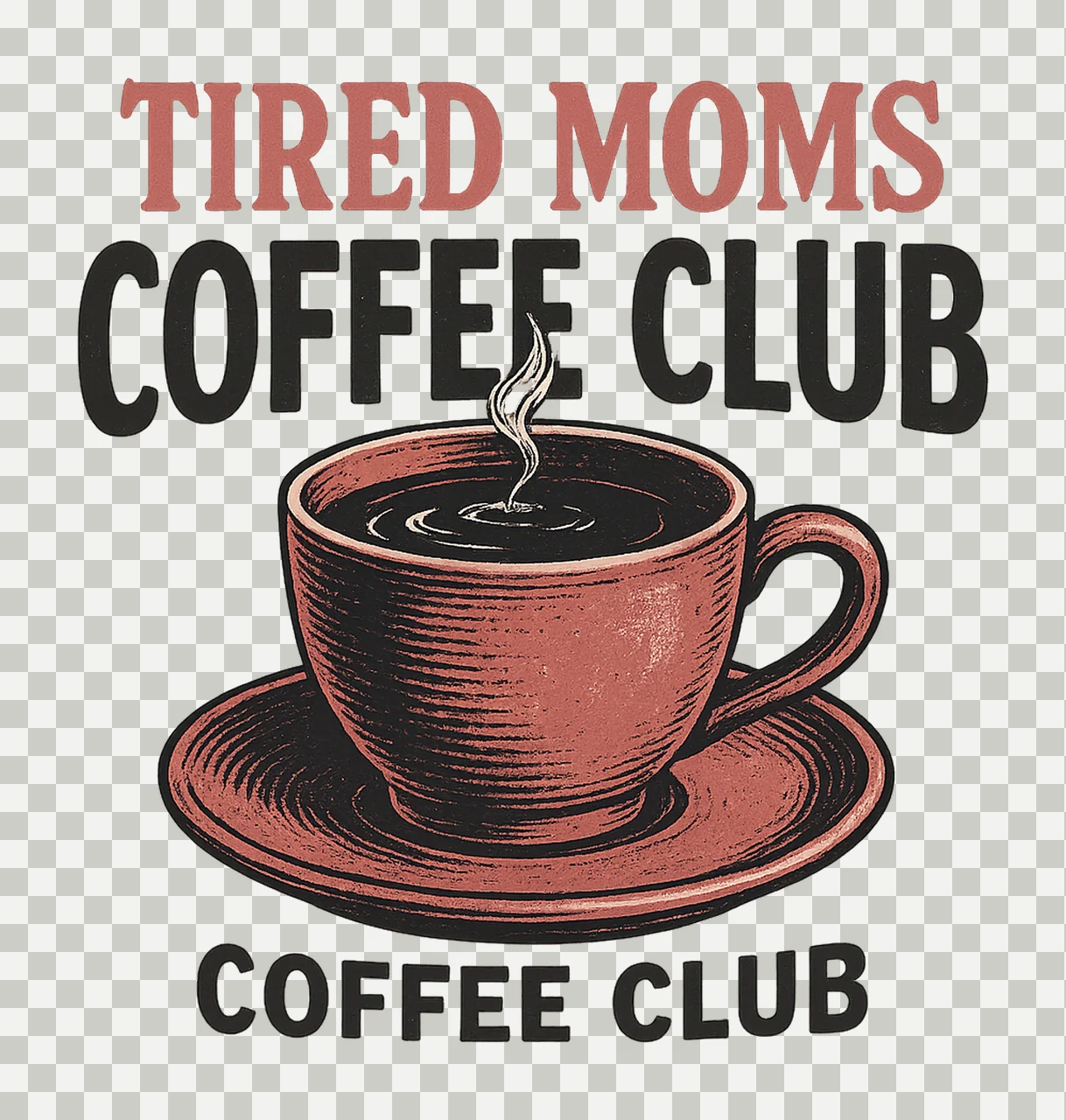 Tired Moms Coffee Club Funny Coffee Lover Shirt Humorous Mom transparency and detail preview thumbnail