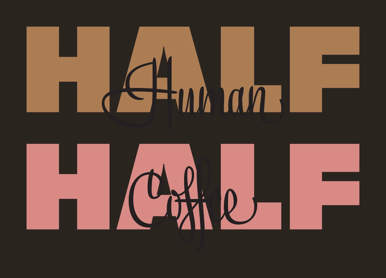HALF Human HALF Coffee Coffee-themed typography with block letters, cursive script and layered text in brown, pink and black contrast preview thumbnail
