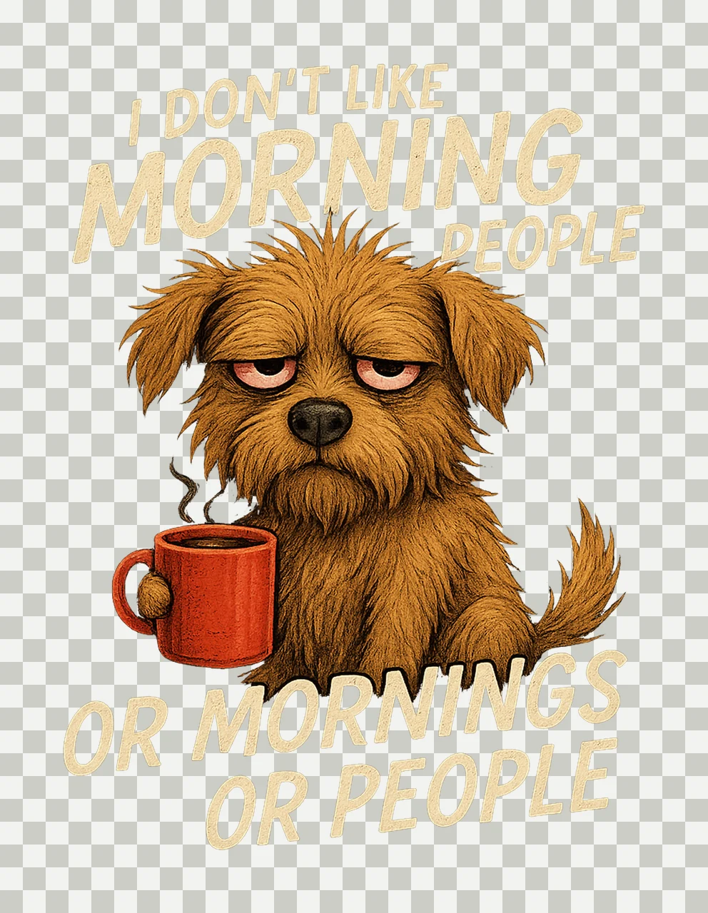 Don Like Morning People Sarcastic Dog Artwork Funny Grumpy transparency and detail preview thumbnail