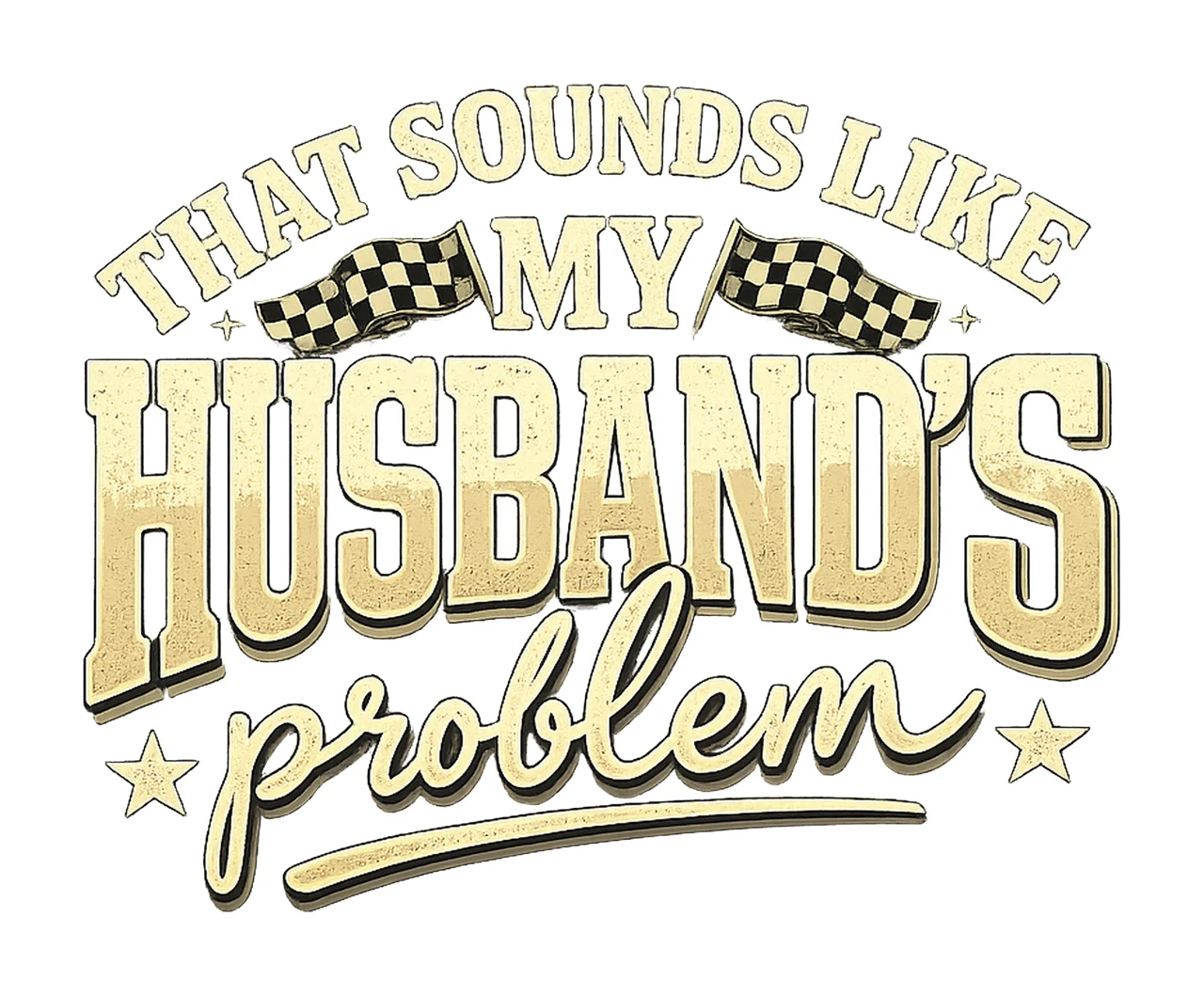 My Husband Problem Trendy Sassy Wife Quotes Funny Marriage