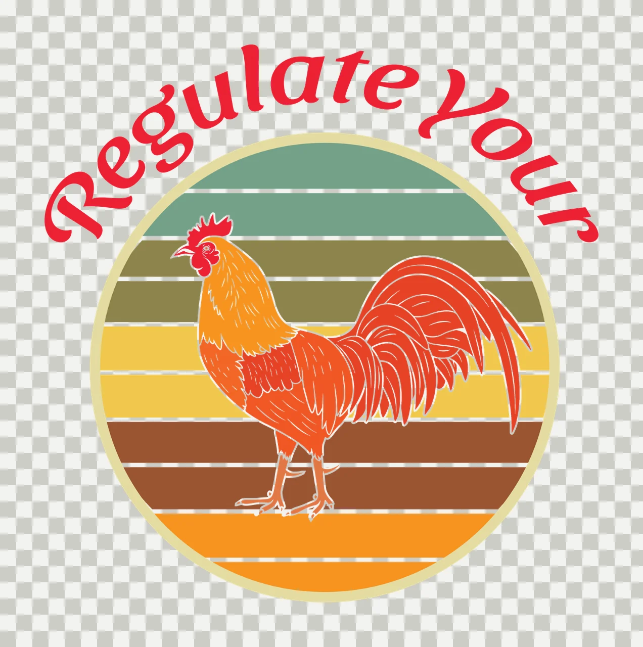 Regulate Your rooster Design with striped circle, arched script text, retro vintage and chicken in red, orange and yellow transparency and detail preview thumbnail